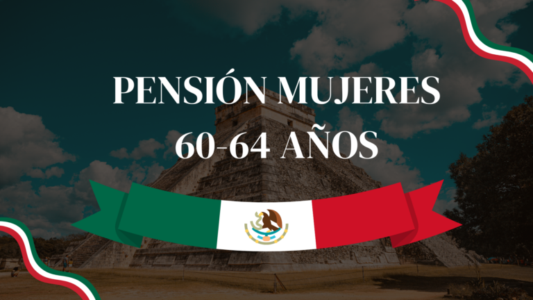 Pensión a mujeres entre 60 y 64 años