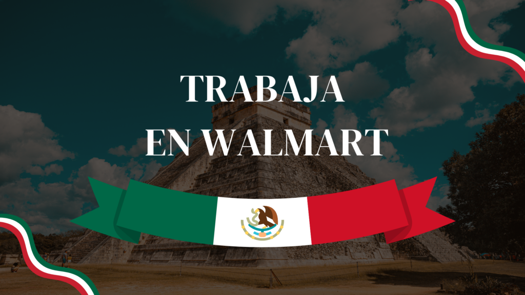 Trabaja en Walmart